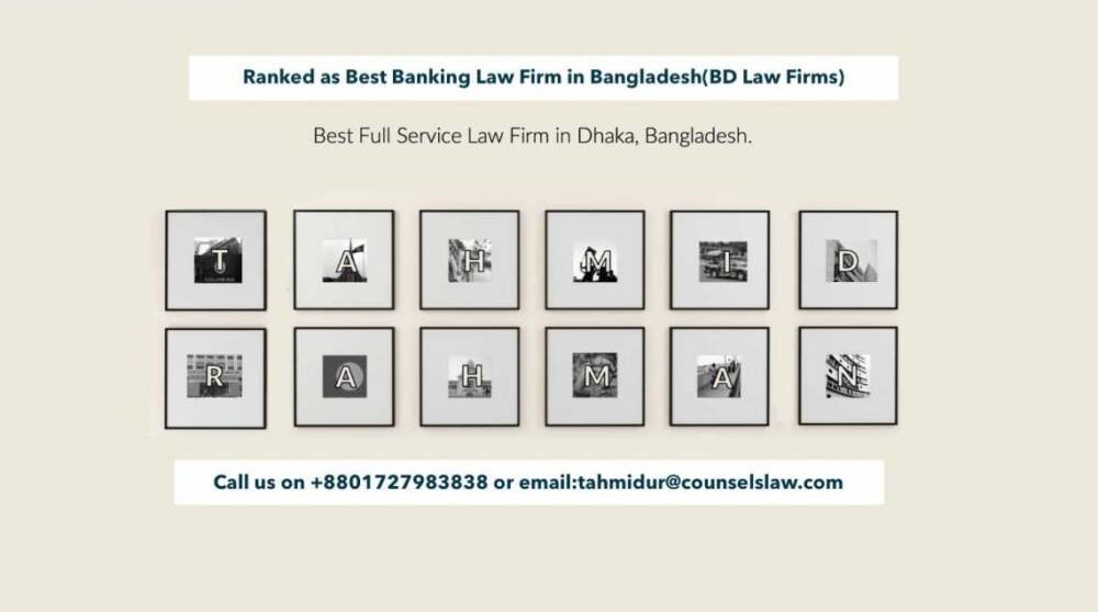 Best Banking Law Firm In Dhaka Bangladesh Tahmidur Rahman