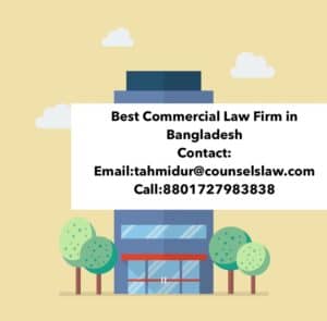 Best Commercial Law Firm In Dhaka Bangladesh