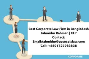 Best Corporate Law Firm In Bangladesh_Tahmidur Rahman