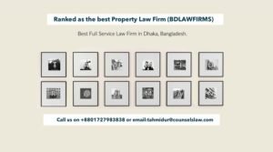 Best Property Law Firm Tahmidur Rahman_Law Firm in Dhaka_Bangladesh