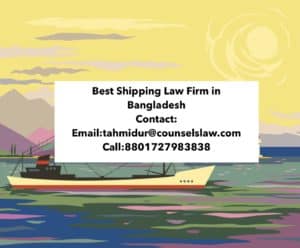 Best Shipping Law Firm In Bangladesh