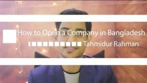 How to open a Company in Bangladesh_Company Registration_Company Formation_Law Firm in Dhaka
