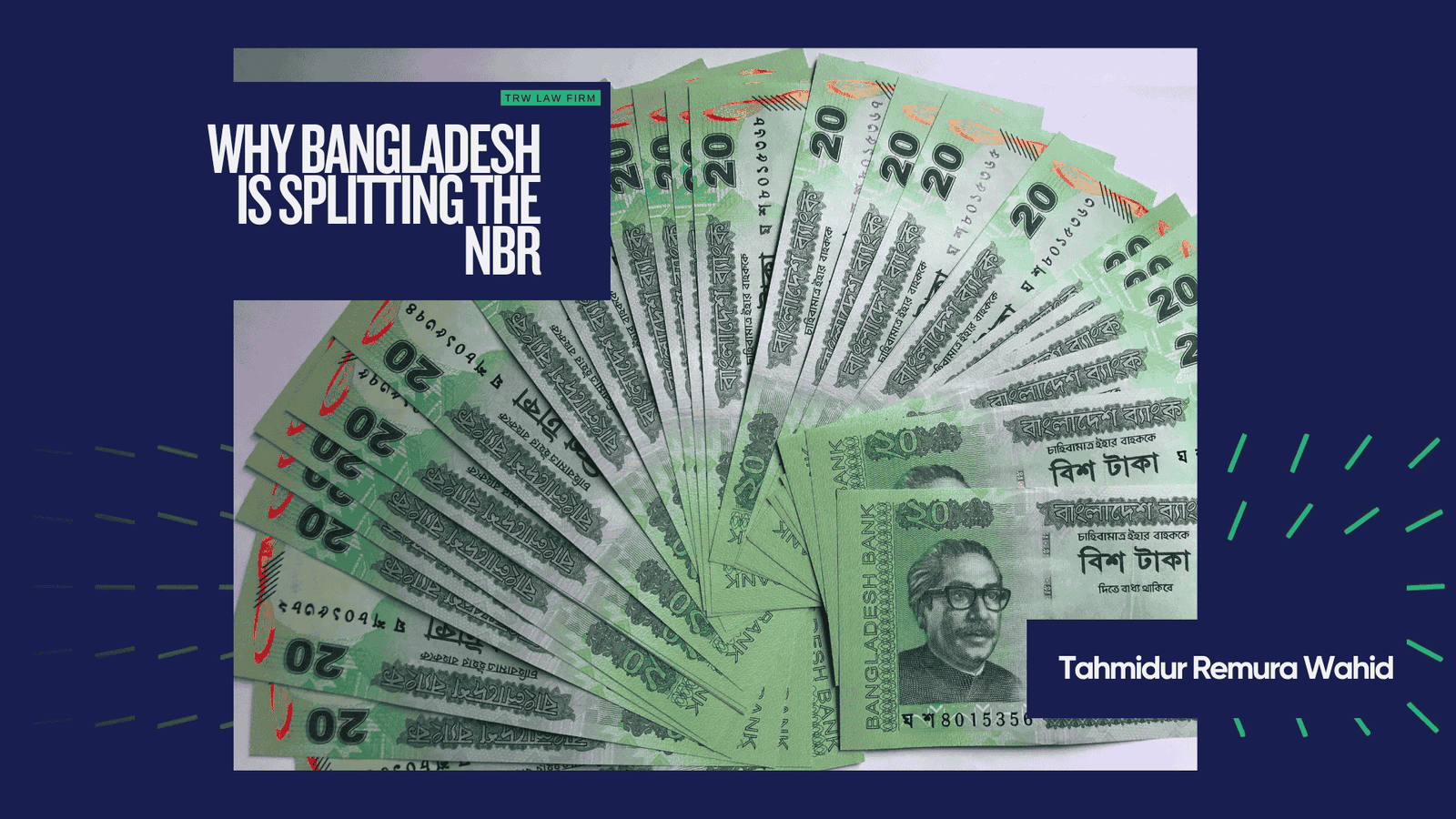 Why Bangladesh Is Splitting the NBR