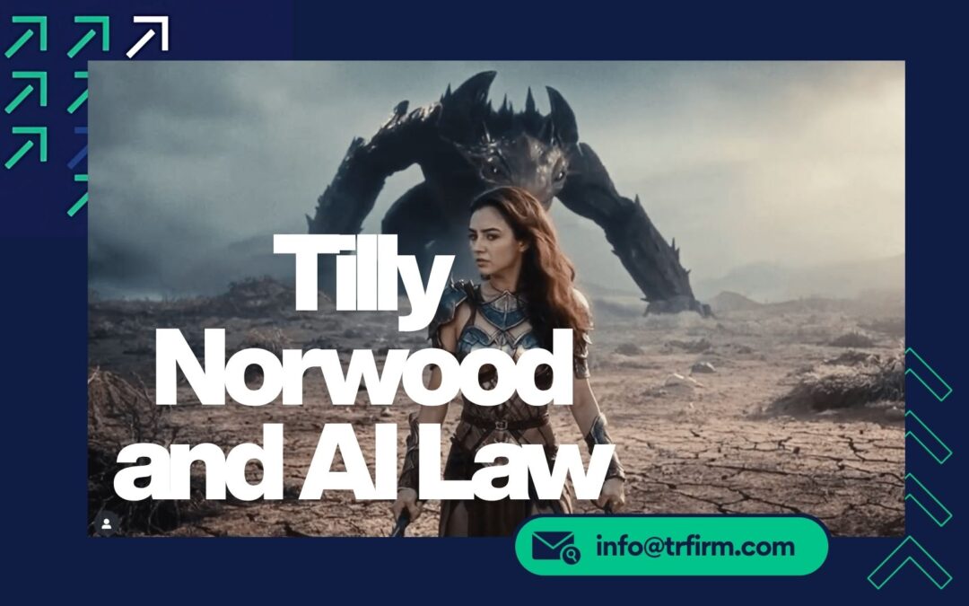 Tilly Norwood and AI Law in 2025
